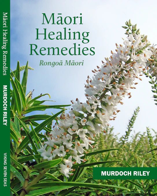 Maori Healing Remedies by Murdoch Riley